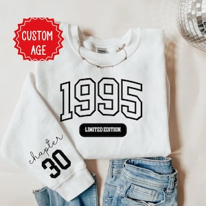 Chemise personnalisée pour le 30e anniversaire, sweat-shirt 1995 édition limitée pour le 30e anniversaire, sweat-shirt numéro de l'année 1995, cadeau 30e anniversaire pour elle