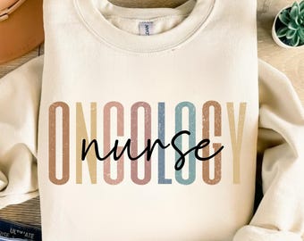 Oncology Nurse Crewneck Sweatshirt: Appreciation Gift