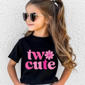 Two cute shirt, 2nd birthday shirt girl, 2 Year Old Shirt Toddler, Two Year Birthday Girl 2nd Birthday Two Year Old 2nd Bday Girl Outfit
