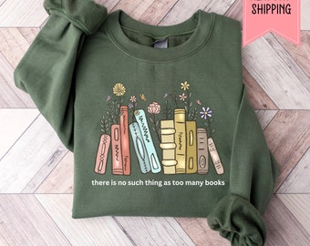 Sudadera "No hay demasiados libros", ideal como regalo para amantes de los libros, bibliotecaria, nerd de los libros o lectora.