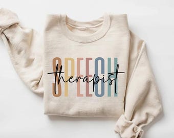 Speech Therapy Sweatshirt Speech Language Pathologist Shirt Gift For Speech Therapy Teacher Crewneck SLP Shirt Gift SLP Nurse Sweater speech
