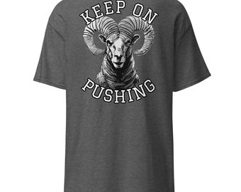 Ram Keep Pushing Unisex T-Shirt