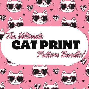 Könnte beinhalten: Rosaer Hintergrund mit einem sich wiederholenden Muster aus weißen Katzen mit Sonnenbrillen und rosa Herzen. Der Text "The Ultimate CAT PRINT Pattern Bundle!" befindet sich in einem weißen Oval.