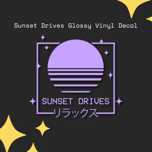 May include: Glossy vinyl decal featuring a purple sunset design with the text "Sunset Drives" and Japanese characters. The decal has a black background with yellow star accents.
