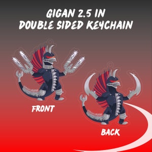 May include: Double-sided keychain featuring a cartoon Gigan monster with red and black details. The front side shows Gigan with chainsaws for arms, while the back side shows Gigan with curved blades for arms. The keychain is 2.5 inches in size.