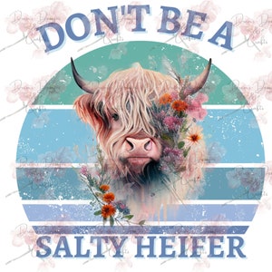Salty Heifer Highland Cow PNG: Floral Boho Cow Sublimation (Digital Download)