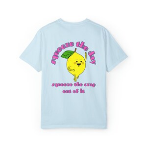 Squeeze the Day T-Shirt - Lemon Squeezy Lemonade