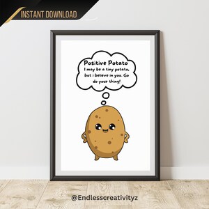 Art mural motivant pour le soutien du personnel, pomme de terre positive, imprimable, cadeau mignon, citation de dessin animé kawaii, source d'inspiration, téléchargement immédiat au format PDF