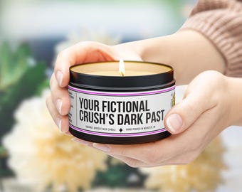 Funny Scented Candle | Your Fictional Crush's Dark Past, 8oz & 16oz
