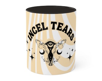 Feminist Humor Coffee Mug: "Incel Tears" Design - Activist Gift