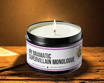Funny Scented Candle | My Dramatic Supervillain Monologue, 8oz & 16oz