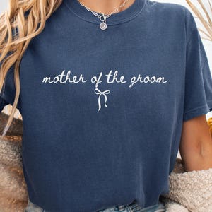 Mother of the Groom Shirt, Bridal Party Shirts, Bride Shirt, Bridesmaid Shirts, Bachelorette Party Shirts, Comfort Colors Mom of the Bride