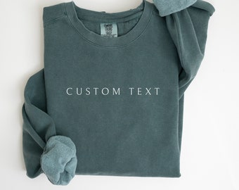 Comfort Colors Custom Sweatshirt, Vintage Sweatshirt, College Letters Sweatshirt, Retro Sweatshirt, Custom Quote, Adult, Oversized Crewneck