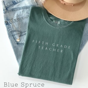 Comfort Colors® Fifth Grade Teacher Shirt 5th Grade Teacher Shirt 5th Grade T-Shirt  Fifth Grade TShirt, Elementary School Teaching Tee
