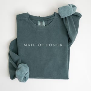 Comfort Colors Maid of Honor Sweatshirt Bridal Party Gift Bachelorette Tshirts Bridal Party Gifts Bridesmaid Wedding Shirt Maid of Honor Tee