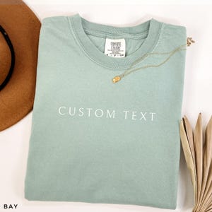 Comfort Colors® Custom Text Shirt, Personalized Comfort Colors Shirt, Personalized Name Shirt, Custom Shirt for Women, Gift for Mom