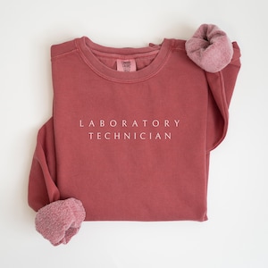 Comfort Colors®  Lab Tech Sweatshirt, Custom Lab Technician Shirt, Lab Tech Gift, Nurse Appreciation Gift, Laboratory Technician Crewneck