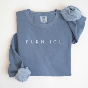 Chemise d'unité de soins intensifs pour brûlures pour infirmière de soins intensifs Chemise cadeau d'infirmière de soins intensifs Chemise d'infirmière de soins intensifs