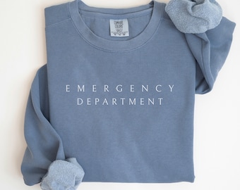 Emergency Department Sweatshirt, Emergency Dept, ED ER Emergency Room Doctor Staff, Nursing Student, Nurse Week, Unisex Crewneck Sweater