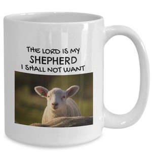 Scriptural ceramic coffee mug- shepherd, lord, biblical, religious, Psalm 23