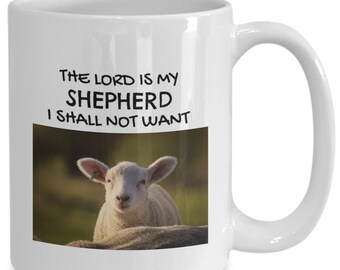 Scriptural ceramic coffee mug- shepherd, lord, biblical, religious, Psalm 23