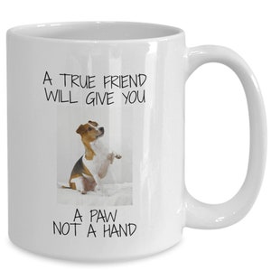 Inspirational ceramic coffee mug- animal, pet, dog