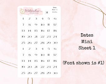 May include: A sheet of 31 white circle stickers with black numbers 1 through 30. The stickers are for dates and are labeled "Dates Mini Sheet 1". The font used is #1.