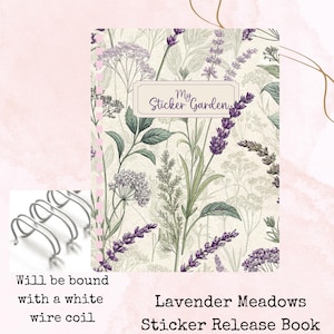 May include: A sticker release book titled My Sticker Garden featuring a botanical print of purple lavender and green foliage on a cream background. The book is bound with a white wire coil and includes the text Lavender Meadows Sticker Release Book.