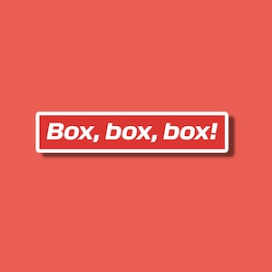 Box, box, box! Sticker, F1 sticker