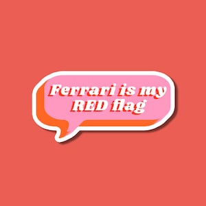 Ferrari is my RED flag sticker, F1, Formula 1 sticker, Charles Leclerc, Carlos Sainz, Ferrari