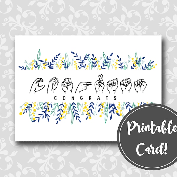 Printable Congratulations Card, American Sign Language, Floral, Digital Download, 4x6 and 5x7 Card with Printable Envelope