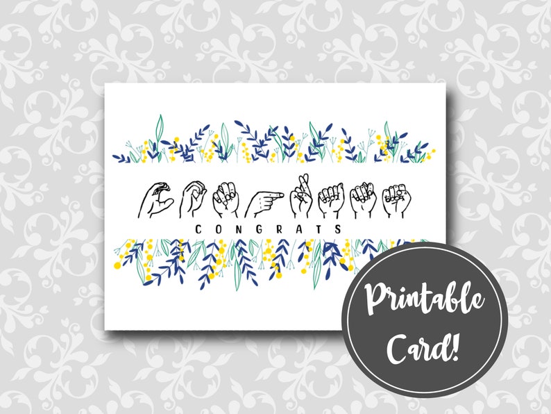 Congratulations Sign Language Printable Congratulations Card, American Sign Language, Floral, Digital ...