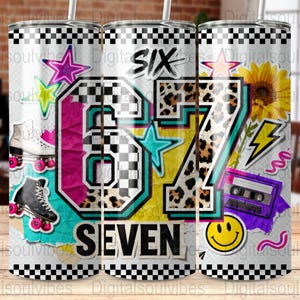 May include: A tumbler with a vibrant design featuring the numbers "67" in a checkered pattern, leopard print, and teal outline. The tumbler is decorated with roller skates, stars, a sunflower, and the word "SEVEN".