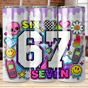 May include: A white tumbler with a vibrant design featuring the numbers "67" and the word "SEVEN". The design includes a skull, hearts, smiley faces, a daisy, a gummy bear, and a cell phone. The top has a purple drip design.