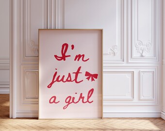 Kokette Zimmer Dekoration: Roter 'I'm Just a Girl' Druck