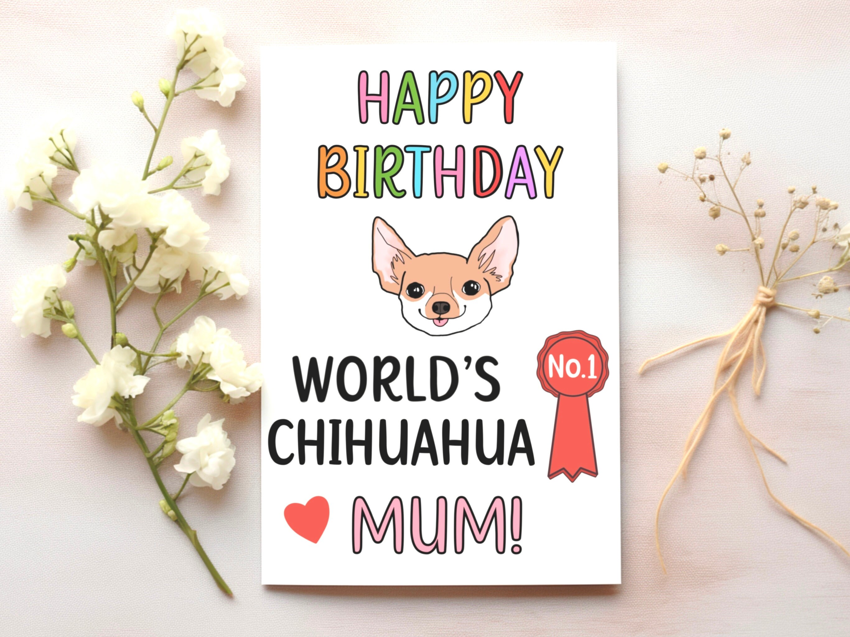 Chihuahua Birthday Card for Mums, World's No.1 Best Chihuahua Mum ...