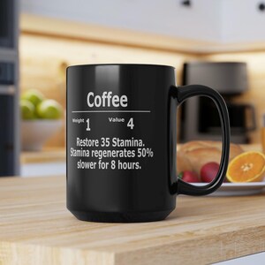 Coffee Mug 15oz, fantasy mug, humor mug, fun gift, humor gift, gift for her, gift for him