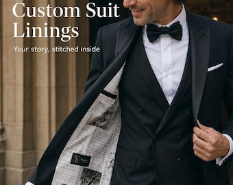May include: A black tuxedo jacket with a white shirt, black bowtie, and a custom printed lining featuring black and white photographs and handwritten text. The text on the image reads Custom Suit Linings and Your story, stitched inside.