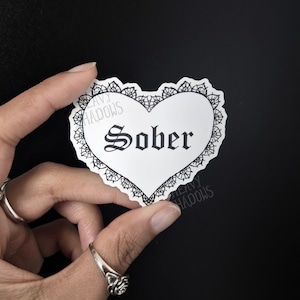 Sober Heart | matte and waterproof Vinyl sticker - Lace edge goth sobriety sticker