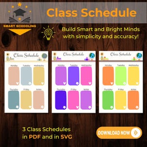 Puede incluir: Tres plantillas de horarios de clase coloridas en formato PDF y SVG. Cada horario presenta un encabezado con el texto "Class Schedule" y un diseño para de lunes a viernes, más una sección de notas. La imagen incluye el texto "Build Smart and Bright Minds with simplicity and accuracy!"