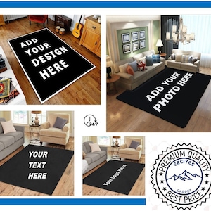 May include: Four black rugs with white text that reads "Add your design here", "Add your photo here", "Your text here", and "Your logo here". The rugs are shown in different living room settings. A black and white seal with the text "Premium Quality Erciyes Carpet Best Price" is also shown.