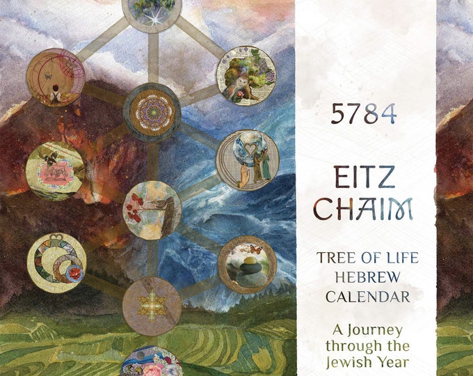 Eitz Chaim 5784 Tree of Life Calendar Centering Jewish Time Overlaid