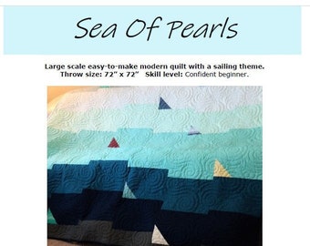 Sea of Pearls Quilt Pattern, Easy Pattern for Beginners, Sailing Quilt, Beach Quilt, Sailboat Quilt Pattern