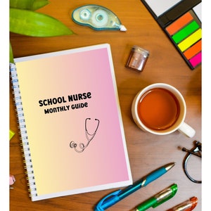 School nurse monthly guide. Beginner to seasoned school nurse monthly guide, twelve pages for your school nurse office organization.
