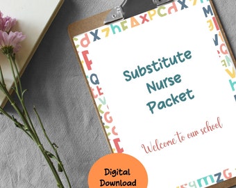 May include: A printable substitute nurse packet with a colorful alphabet border. The text on the packet says "Substitute Nurse Packet" and "Welcome to our school". The packet is a digital download.