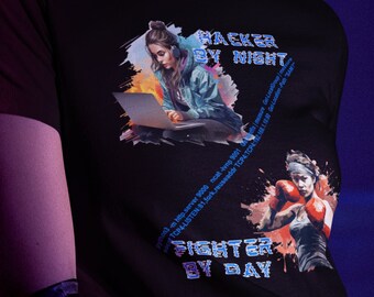 Hacker bei Nacht, Kämpfer bei Tag, Hacker T-Shirt, Kämpfer T-Shirt, Cooles T-Shirt, Lustiges T-Shirt, Boxer T-Shirt, Street Fighter T-Shirt, Weiblich