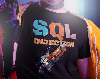 SQL Injection T-Shirt, Hacker T-Shirt, Structured Query Language, Database Hacking, Red Team, Threat Actor, Vulnerability, Pop the database