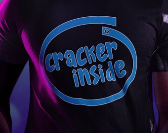 Cracker Inside T-Shirt, Codebreaker T-Shirt, Hacker T-Shirt, Gamer T-Shirt, Unauthorized User, Funny T-Shirt, Cool T-Shirt, Coder T-Shirt