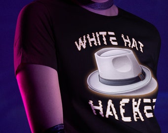 White Hat Hacker T-Shirt, Hacker T-Shirt, Cool T-Shirt, Funny T-Shirt, Black Hat T-Shirt, Grey Hat T-Shirt, Script Kiddie, Hacktivist