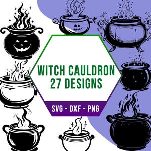 May include: A set of 27 black and white witch cauldron designs. The designs feature cauldrons with flames, stars, and other magical elements. The text "WITCH CAULDRON 27 DESIGNS" is displayed in the centre of the image. The text "SVG - DXF - PNG" is displayed below the cauldron designs.